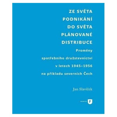Ze světa podnikání do světa plánované distribuce - Jan Slavíček