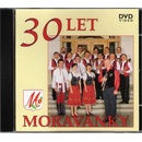 Moravanka Jana Slabáka - 30 let Moravanky DVD