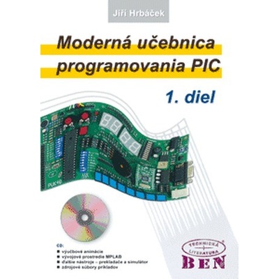 Moderná učebnica programovania PIC + CD Jiří Hrbáček
