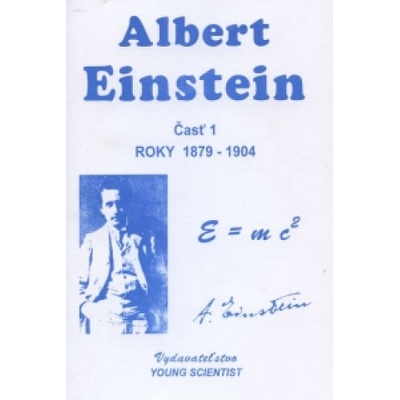 Albert Einstein 1 Iveta Olejárová, Marián Olejár, Marián Olejár jr.