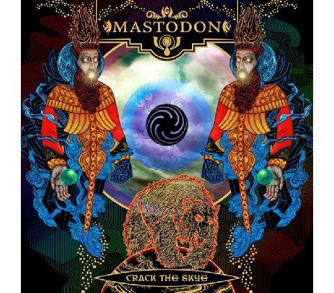 Mastodon - Crack The Skye