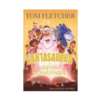 Santasaurus a zoznam neposlušníkov Santasaurus 3