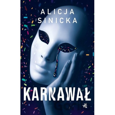 Karnawał - Alicja Sinicka