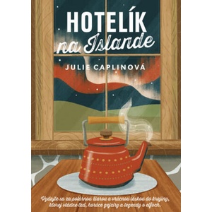 Hotelík na Islande | Julie Caplin (2022)