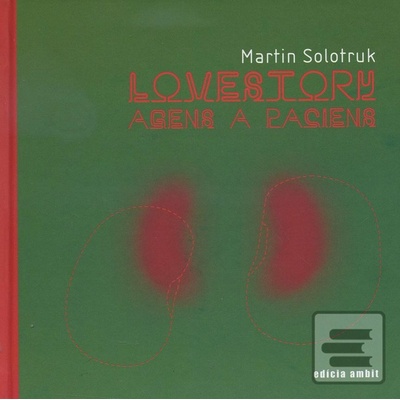 Lovestory : agens a paciens