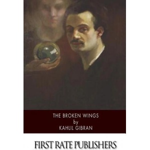 The Broken Wings | Kahlil Gibran (ISBN: 9781514895580)