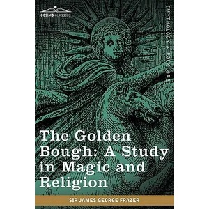 Golden Bough | James George Frazer (ISBN: 9781605209364)