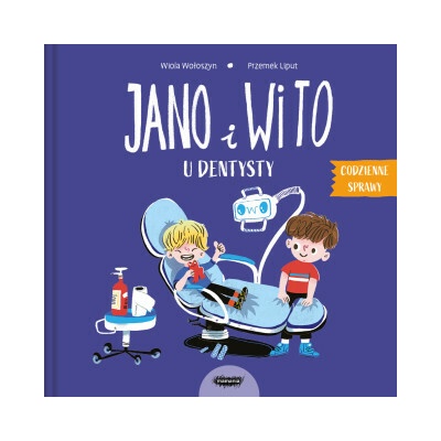 Jano i Wito u dentysty. Wiola Wołoszyn – Hledejceny.cz