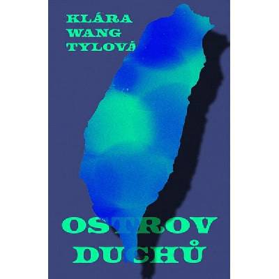 Ostrov duchů - Wang Tylová Klára
