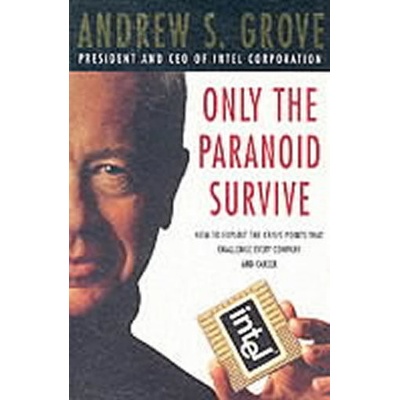 Only the Paranoid Survive - Grove Andrew