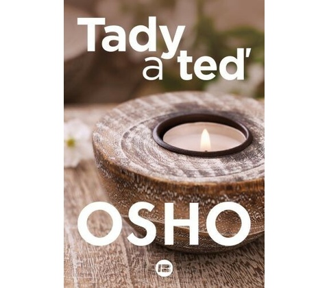 Tady a teď