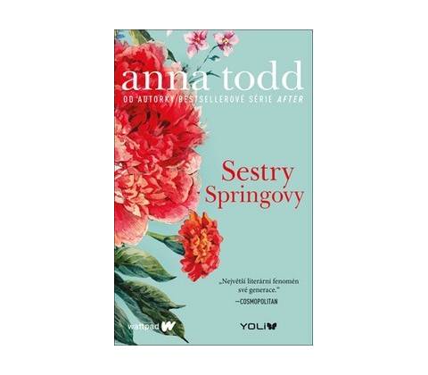 Sestry Springovy - Anna Todd