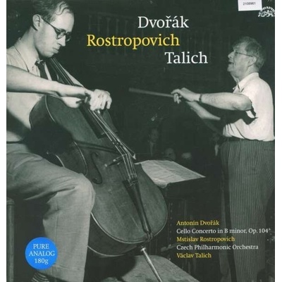 ROSTROPOVIC, CESKA FILHARMONIE, TALICH - DVORAK: KONCERT H MOLL PRO VIOLONCELLO A LP