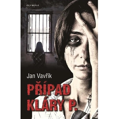 Případ Kláry P. - Jan Vavřík