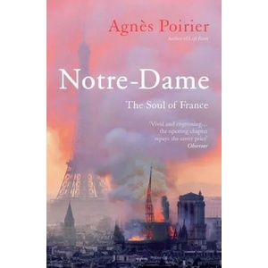 Notre-Dame | Agnes Poirier (ISBN: 9781786079916)