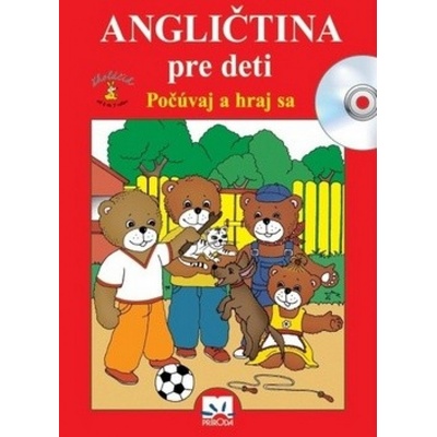 Angličtina pre deti - Počúvaj a hraj sa - Věra Štiková