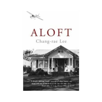 Aloft - Chang-Rae Lee