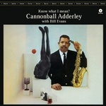 Cannonball Adderley & Bill Evans - Know What I Mean? (Limited Edition) (180 g) (LP) (8436028699957)