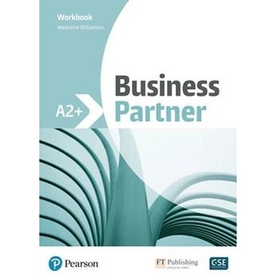 Business Partner A2+ Workbook - Williamson Madeleine