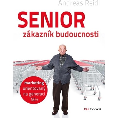 Senior zákazník budoucnosti