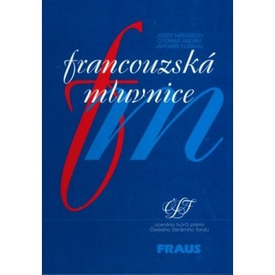 Francouzská mluvnice - Josef Hendrich, Otomar Radina