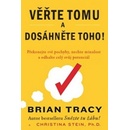 Věřte tomu a dosáhněte toho!