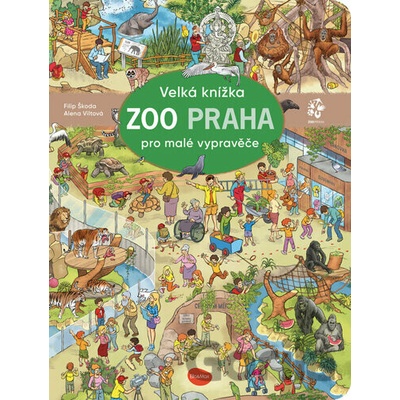 Velká knížka ZOO Praha pro malé vypravěče - Filip Škoda, Alena Viltová