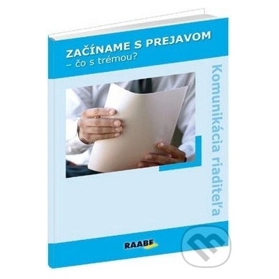 Začíname s prejavom – čo s trémou? - kol.