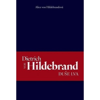 Dietrich von Hildebrand Duše lva