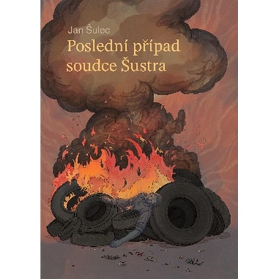 Poslední případ soudce Šustra - Jan Šulec
