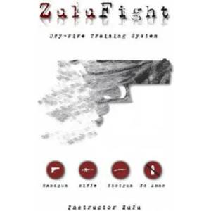 ZuluFight: Dry-Fire Training System | Instructor Zulu (ISBN: 9781535111683)