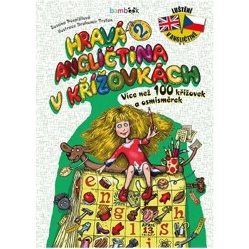 Hravá angličtina v křížovkách 2 Zuzana Pospíšilová; Drahomír Trsťan