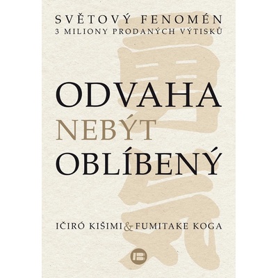 Kišimi Ičiró, Koga Fumitake - Odvaha nebýt oblíbený