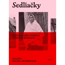Sedliačky - Joanna Kuciel-Frydryszak