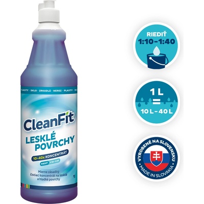 CleanFit Lesklé povrchy 10-40x koncentrát 1 l