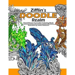 Doodle Realm: Zifflin's Coloring Book | Zifflin, Jaakko Hinkkanen (ISBN: 9781500413606)