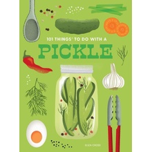 101 THINGS TO DO WITH A PICKLE NEW ED