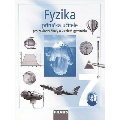 Fyzika 7 Příručka učitele Karel Rauner