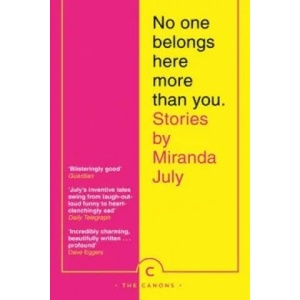 No One Belongs Here More Than You | Miranda July (2015)