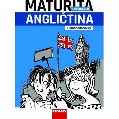 Angličtina Maturita s nadhledem + •audionahrávky