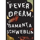 Fever Dream Schweblin Samanta