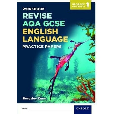 AQA GCSE English Language Practice Papers - Emm, Beverley
