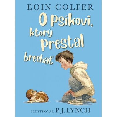 O psíkovi, ktorý prestal brechať - Eoin Colfer