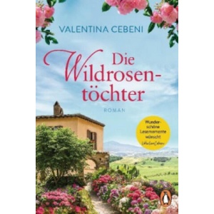 Die Wildrosentöchter | Valentina Cebeni, Ingrid Ickler (2019)
