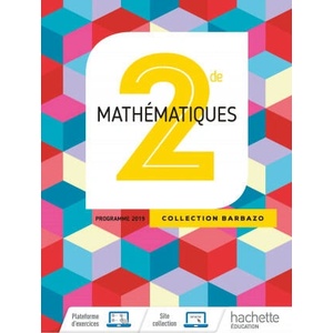 Mathématiques Barbazo 2nde - Livre Élève - Ed. 2019 | Sandrine Pollet-Mourlan, Benoît Lafargue, Anne Malibert, Florence Picart, Chloé Ubéra, Sylvie Peducasse, Céline Meunier, Sébastien Maimaran, Aline Bouget (ISBN: 9782013954778)