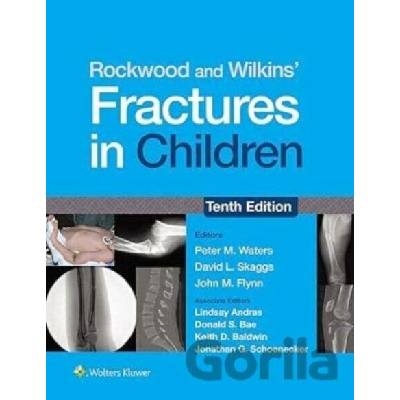 Rockwood and Wilkins' Fractures in Children - DAVID L. SKAGGS
