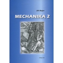 Mechanika 2 - Jiří Bajer