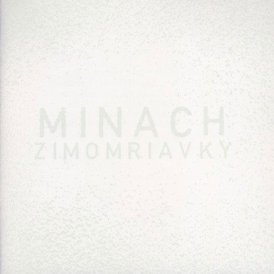 MINACH: ZIMOMRIAVKY CD