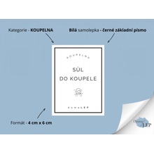 DomaLEP SŮL DO KOUPELE organizační samolepka tvar OBDÉLNÍK barva BÍLÁ ČERNÉ písmo velikost š. 4 cm x v. 6 cm základní písmo