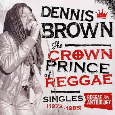 Brown Dennis - Crown Prince Of Reggae LP